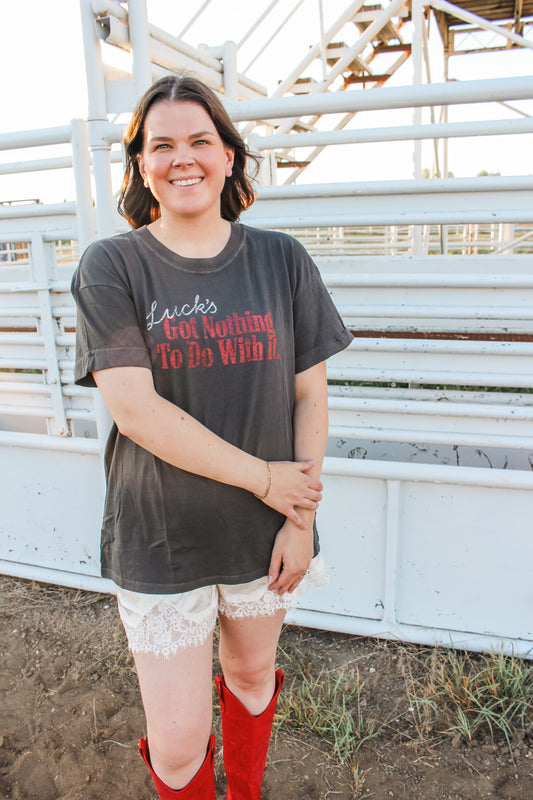 Luck's Got Nothing Tee